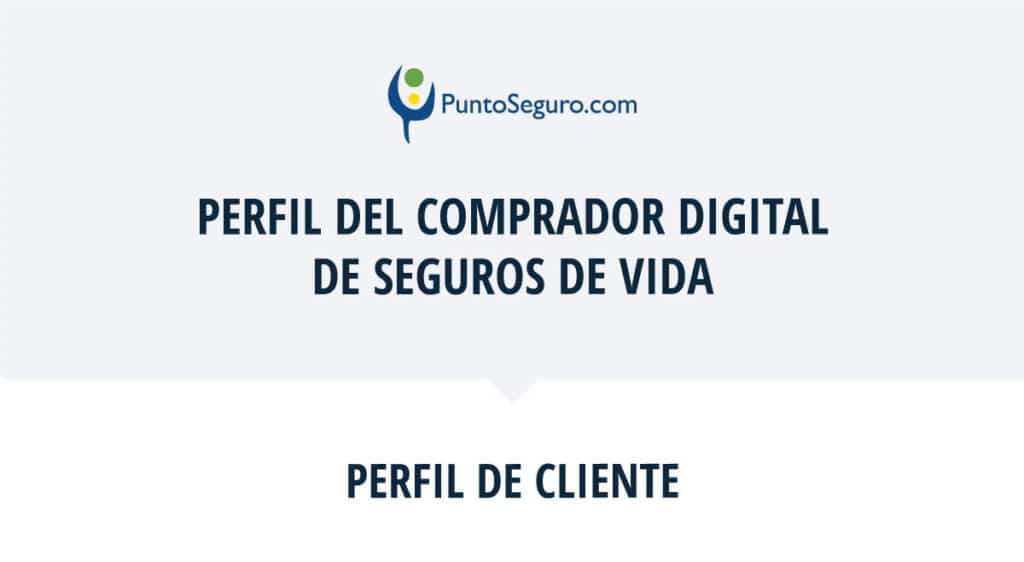 perfil del comprador de seguros de vida cab